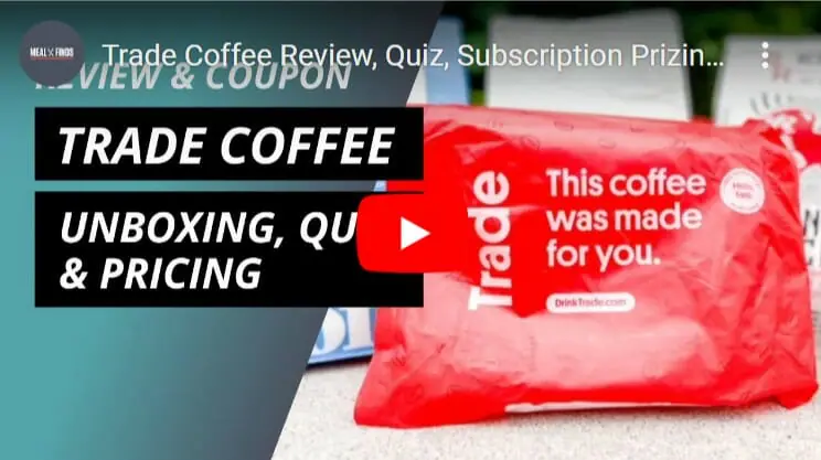 Trade-Coffee-Subscription-Reviews-Video-MealFinds